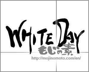 Japanese calligraphy "WHITE　DAY" [24677]