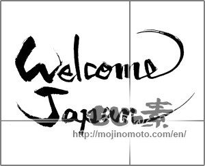 Japanese calligraphy "Welcome Japan" [21294]
