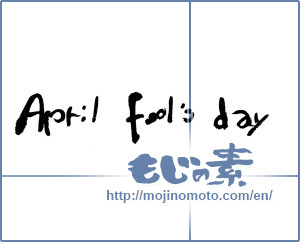 Japanese calligraphy "Aplis fool's day" [11851]